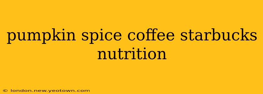 pumpkin spice coffee starbucks nutrition