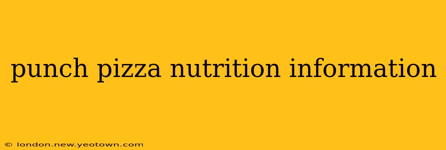 punch pizza nutrition information