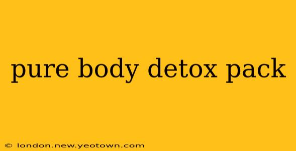 pure body detox pack