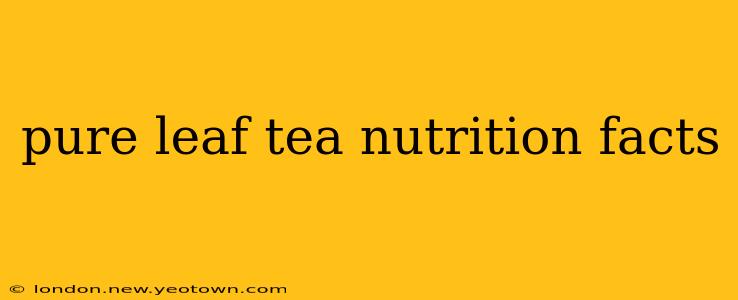 pure leaf tea nutrition facts