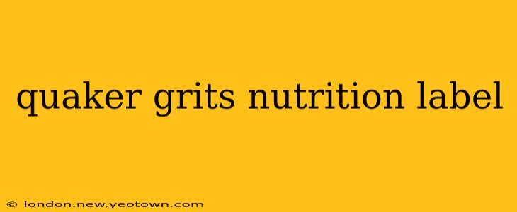 quaker grits nutrition label