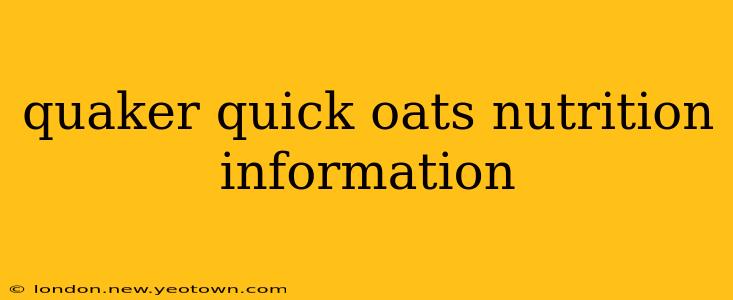 quaker quick oats nutrition information