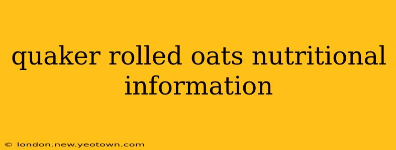 quaker rolled oats nutritional information
