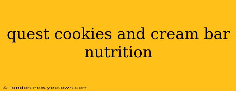 quest cookies and cream bar nutrition