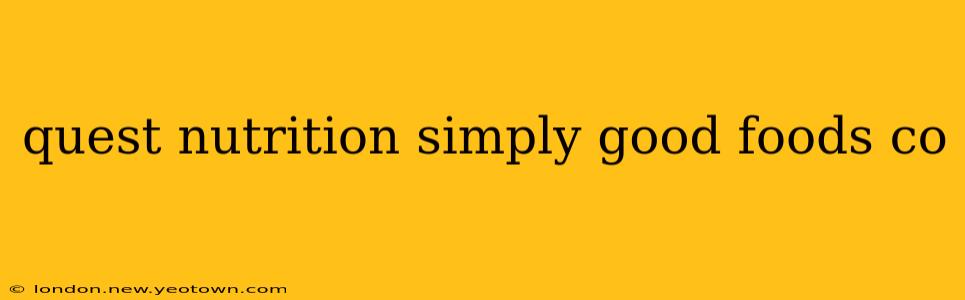 quest nutrition simply good foods co