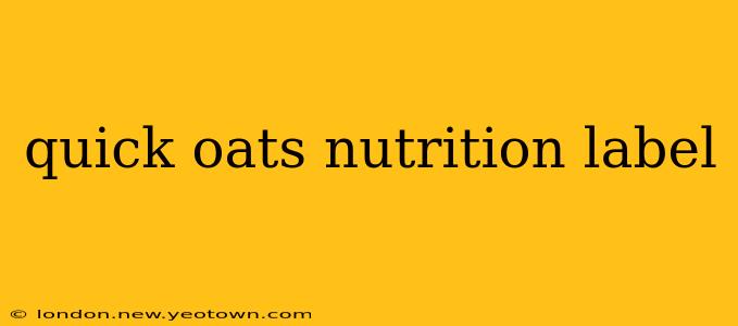 quick oats nutrition label
