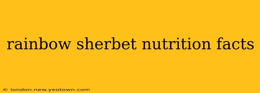 rainbow sherbet nutrition facts