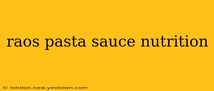 raos pasta sauce nutrition