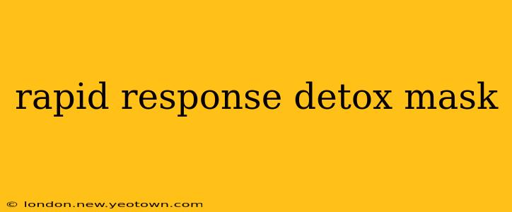 rapid response detox mask