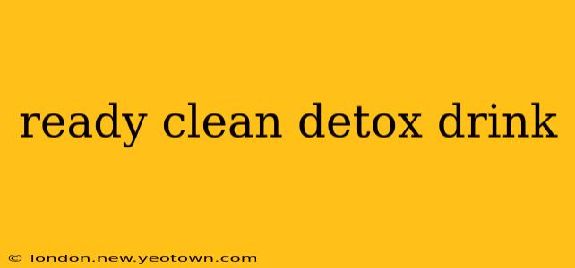 ready clean detox drink