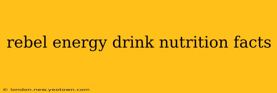 rebel energy drink nutrition facts