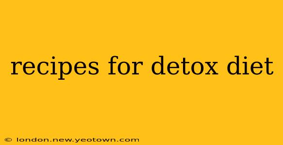 recipes for detox diet