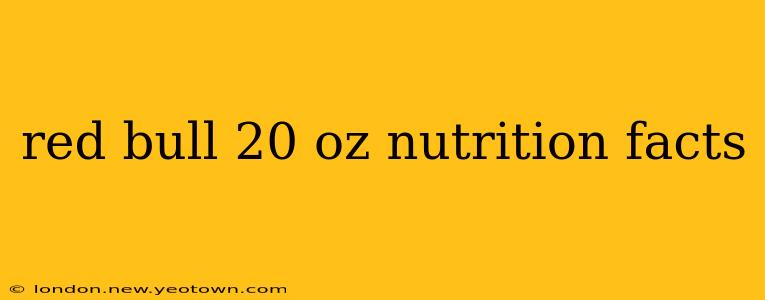 red bull 20 oz nutrition facts