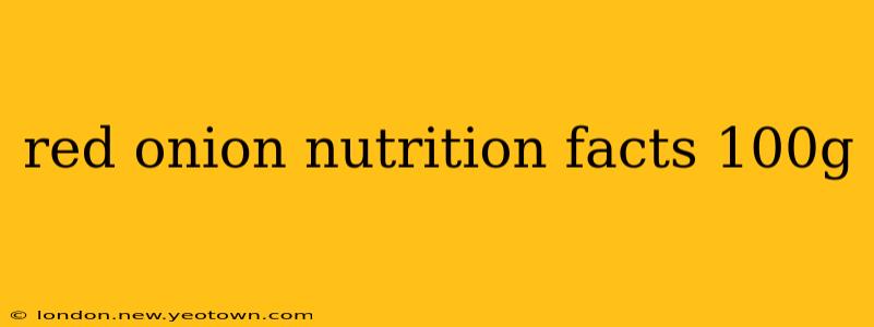 red onion nutrition facts 100g