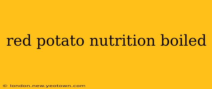 red potato nutrition boiled