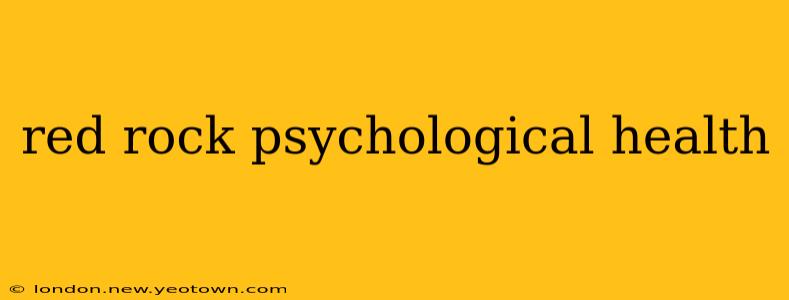 red rock psychological health