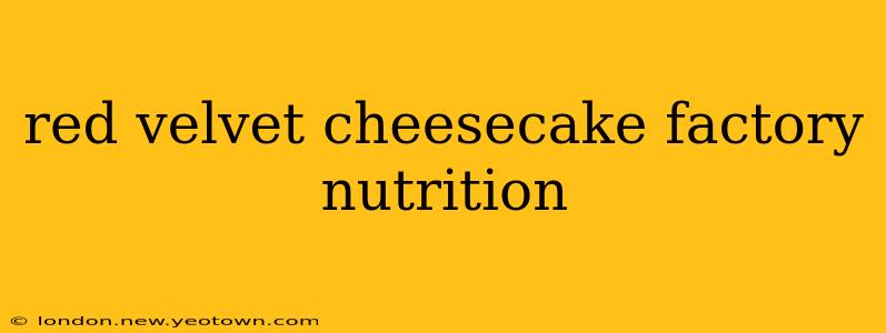 red velvet cheesecake factory nutrition