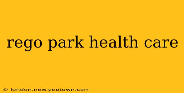 rego park health care