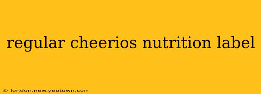 regular cheerios nutrition label