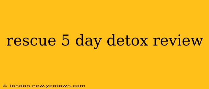 rescue 5 day detox review