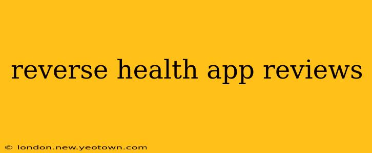 reverse health app reviews