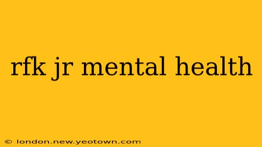 rfk jr mental health