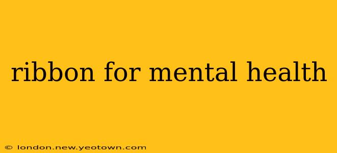 ribbon for mental health