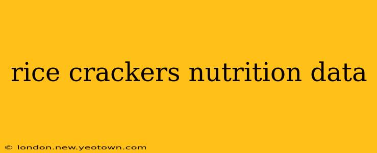 rice crackers nutrition data