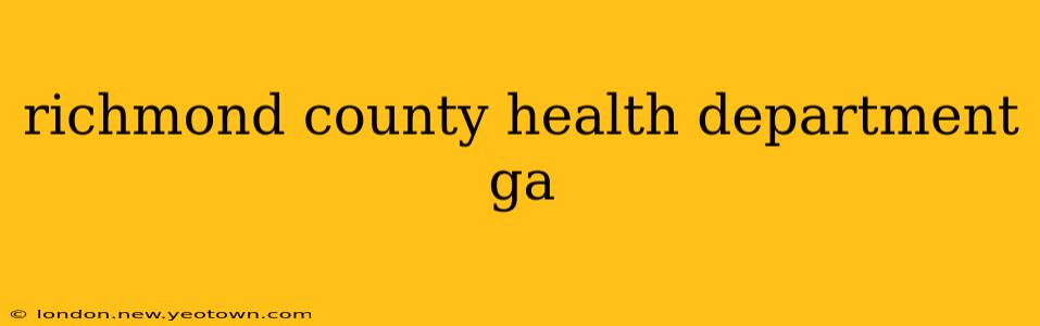 richmond county health department ga
