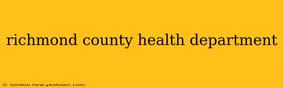 richmond county health department