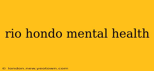 rio hondo mental health
