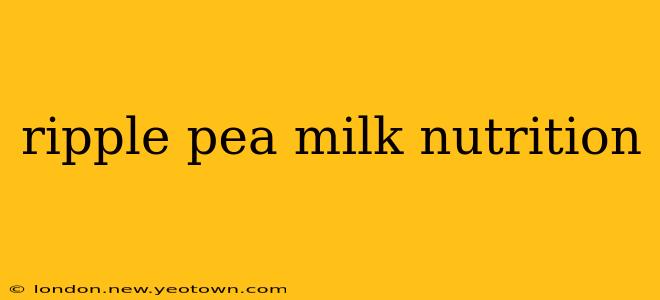 ripple pea milk nutrition