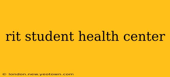 rit student health center
