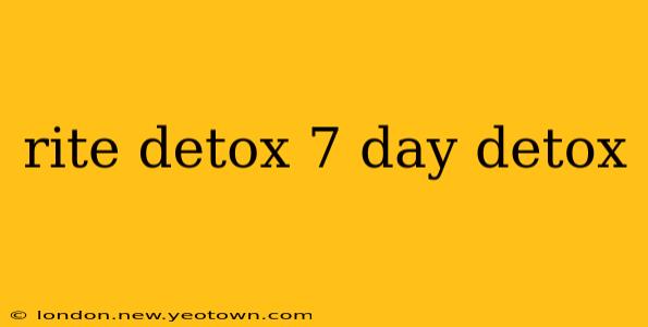rite detox 7 day detox