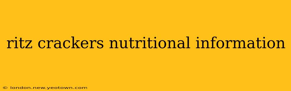 ritz crackers nutritional information