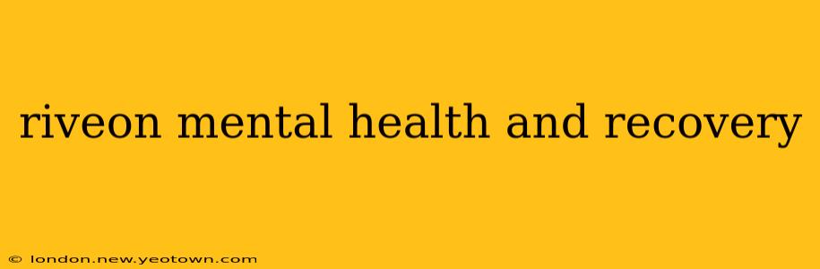 riveon mental health and recovery