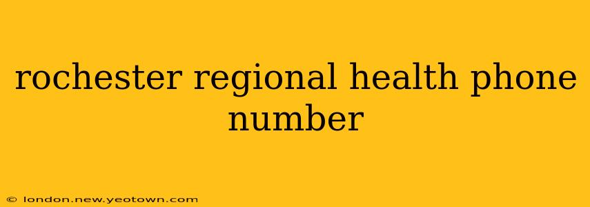 rochester regional health phone number