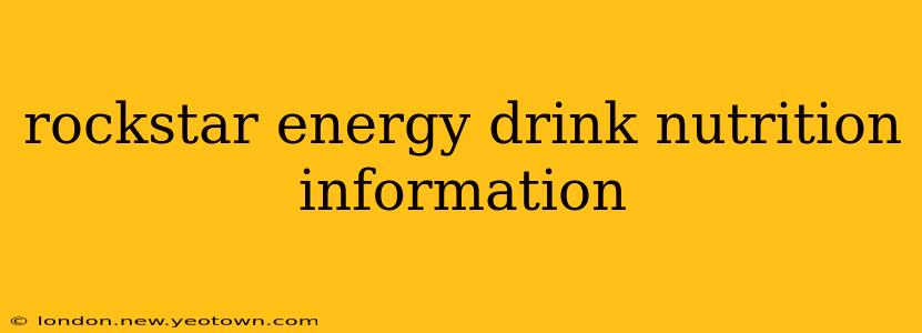 rockstar energy drink nutrition information