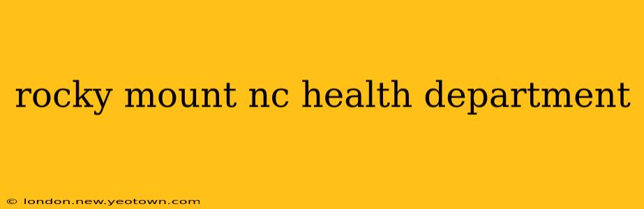 rocky mount nc health department