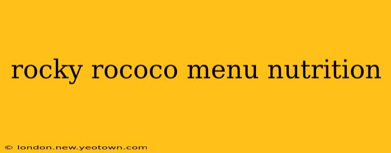 rocky rococo menu nutrition