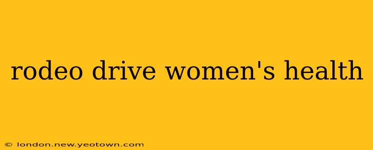 rodeo drive women's health