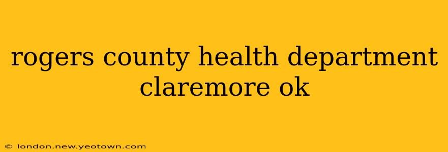 rogers county health department claremore ok