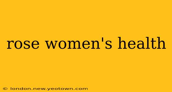 rose women's health