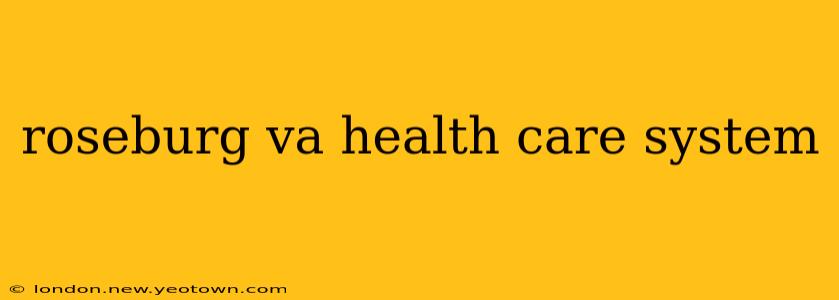 roseburg va health care system