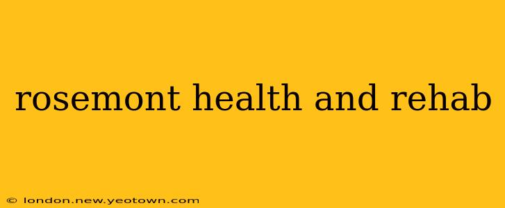 rosemont health and rehab
