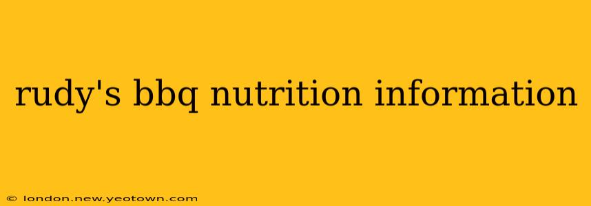 rudy's bbq nutrition information
