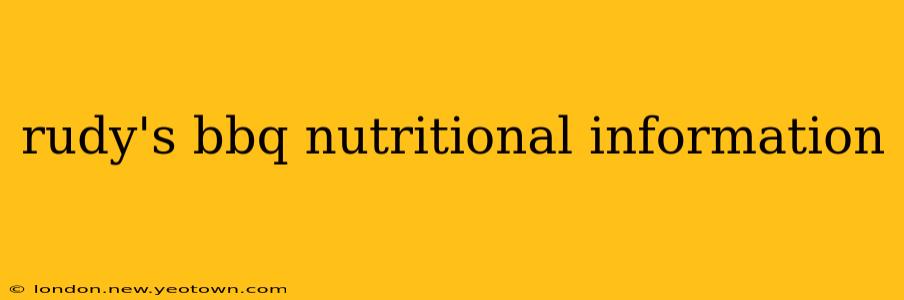 rudy's bbq nutritional information