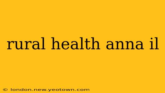 rural health anna il