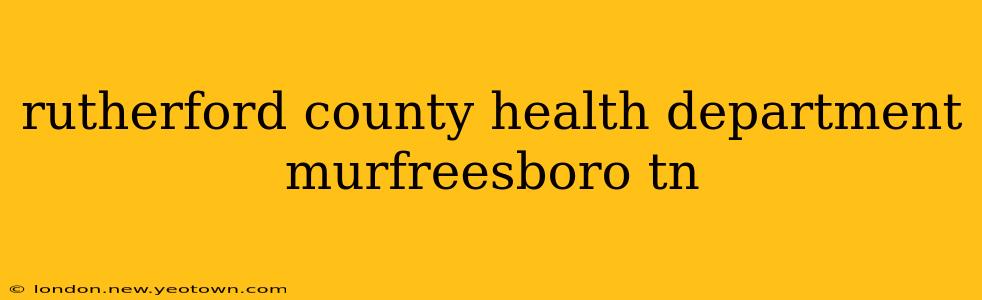 rutherford county health department murfreesboro tn