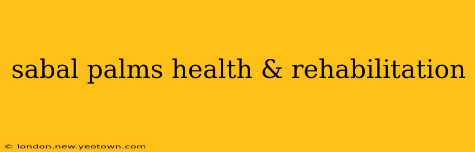 sabal palms health & rehabilitation
